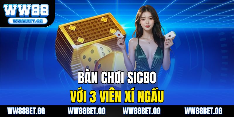 Bàn chơi Sicbo với 3 viên xí ngầu