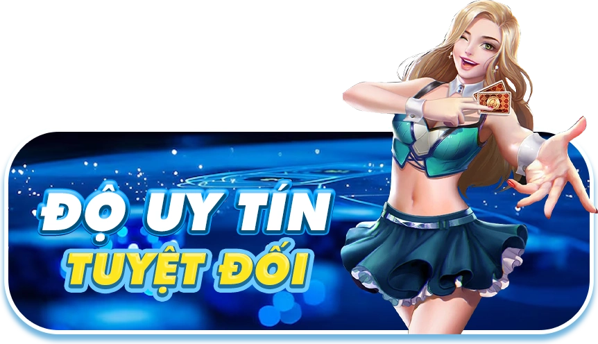 độ uy tín tuyệt đối