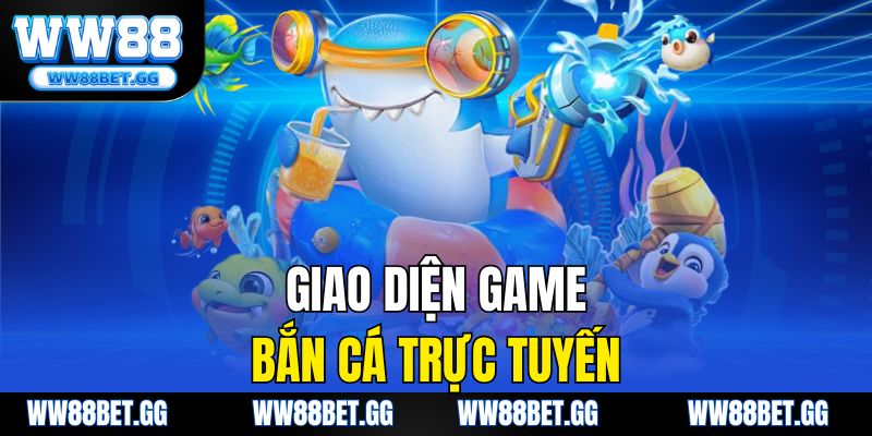 Giao diện game bắn cá trực tuyến.