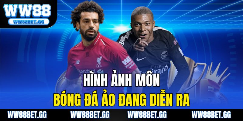 Hình ảnh môn bóng đá ảo đang diễn ra