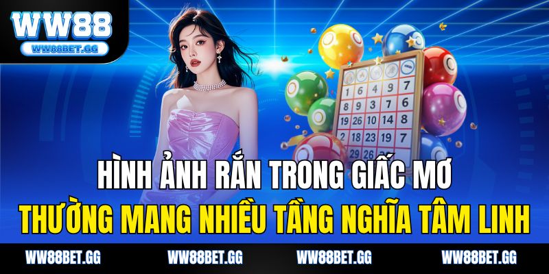 Hình ảnh rắn trong giấc mơ thường mang nhiều tầng nghĩa tâm linh