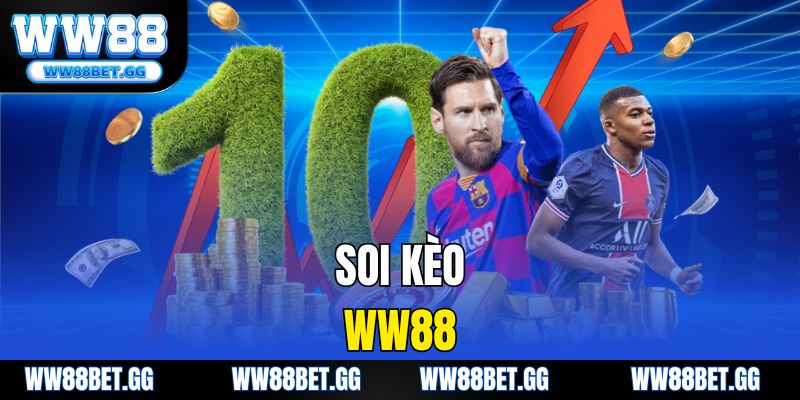 Soi Kèo WW88 - Hướng Dẫn Và Những Thông Tin Cần Biết